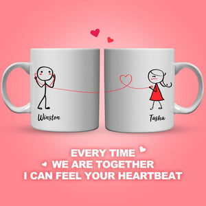Couple Mug For Every Time We Are Together I Can Feel Your Heartbeat  (Print Both Sides) 