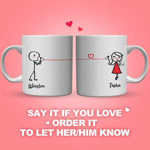Couple Mug For Say It If You Love  (Print Both Sides)